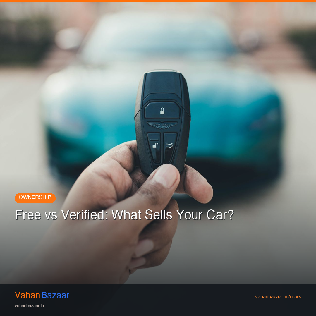 Free Rs 0 listing versus a Verified Rs 99 listing with a green VAHAN-verified badge, and how each affects how fast a used car sells in 2026